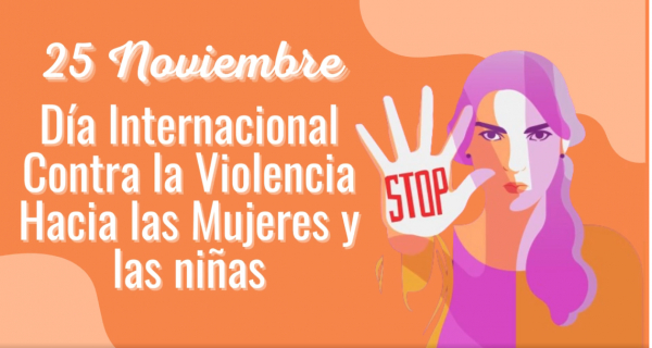25 de noviembre Día Internacional de la Eliminación de la Violencia contra las Mujees y las niñas