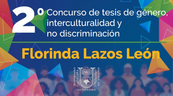 Segundo Concurso de tesis de género, interculturalidad y no discriminación Florinda Lazos León
