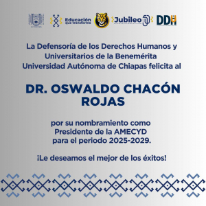 La Defensoría de los Derechos Humanos y Universitarios felicita al rector Oswaldo Chacón Rojas por su nombramiento como Presidente de la (AMECYD)