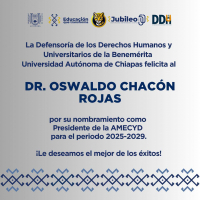 La Defensoría de los Derechos Humanos y Universitarios felicita al rector Oswaldo Chacón Rojas por su nombramiento como Presidente de la (AMECYD)